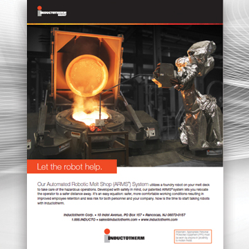 Let the robot help ad related to Inductotherm's ARMS® Systems