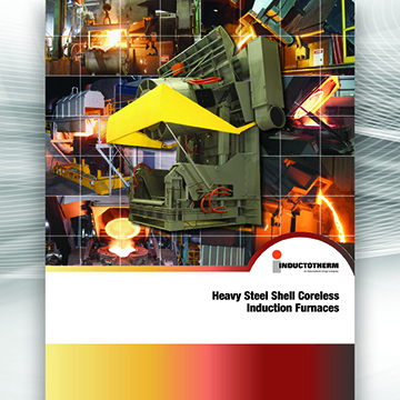 Heavy Steel Shell Coreless Induction Furnaces Brochure, Related literature resource for Inductotherm's Heavy Steel Shell Furnaces