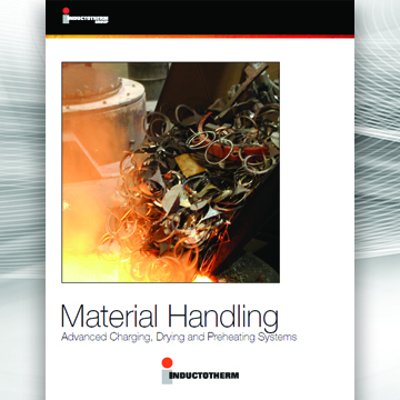 Material Handling Advanced Charging, Drying and Preheating Systems brochure, a related resource for Inductotherm's Furnace Charging Systems