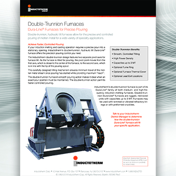 Double-Trunnion Furnaces Brochure, a related resource for Inductotherm's Dura-Line® Furnaces