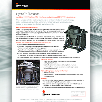 Hybrid™ Furnaces Bulletin, Related literature resource for Inductotherm's Hybrid™ Furnaces